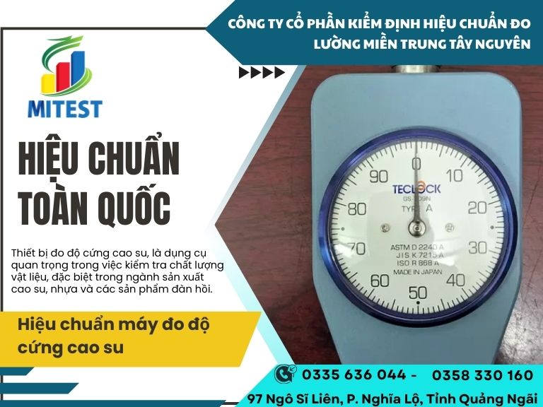 Hiệu chuẩn thiết bị đo độ cứng cao su Hiệu chuẩn thiết bị đo độ cứng cao su